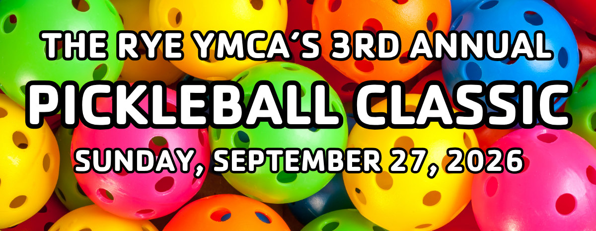 The Rye YMCA'S 3rd Annual Pickleball Classic